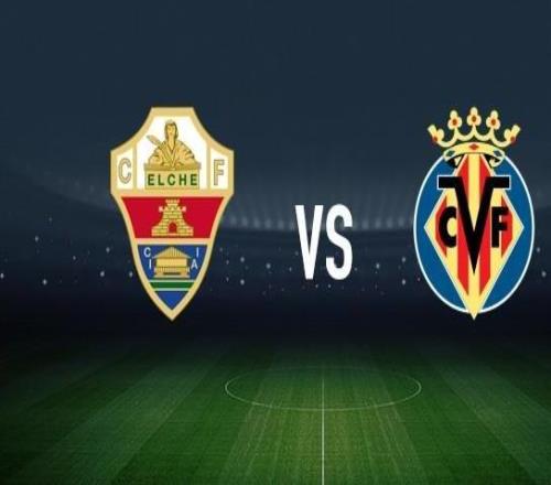 埃爾切vs比利亞雷亞爾：伊尼亞基佩尼亞、拉法米爾首發(fā)，尼古拉佩佩、阿約塞佩雷斯出戰(zhàn)