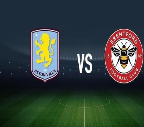 阿斯頓維拉vs布倫特福德：桑喬、達(dá)米安馬丁內(nèi)斯首發(fā)，亨德森、凱萊赫出戰(zhàn)