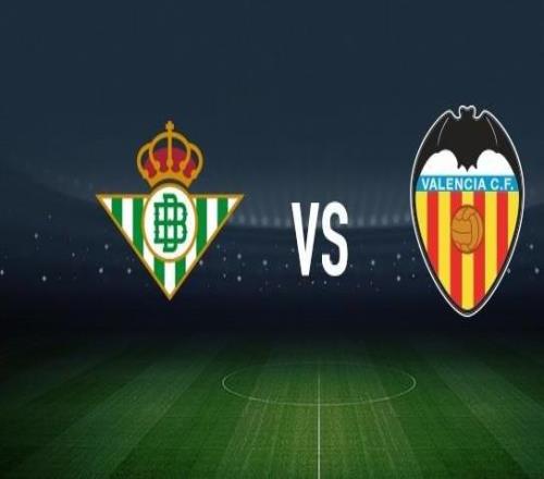 皇家貝蒂斯vs瓦倫西亞：安東尼、里卡多羅德里格斯首發(fā)，加亞、丹朱馬出戰(zhàn)