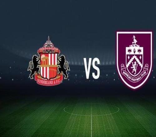 桑德蘭vs伯恩利：穆杰萊、布羅貝伊首發(fā)，凱爾沃克、杜布拉夫卡出戰(zhàn)