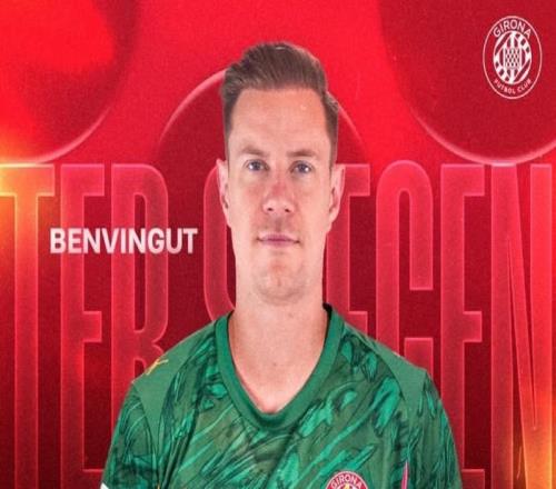 官方：赫羅納已為特爾施特根在西甲完成注冊