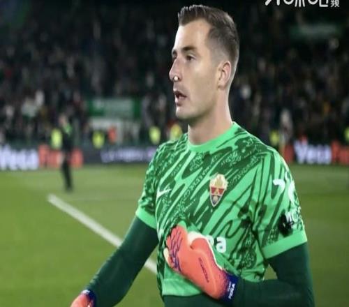 4次撲救，巴薩外租門將佩尼亞當選埃爾切vs皇馬全場最佳