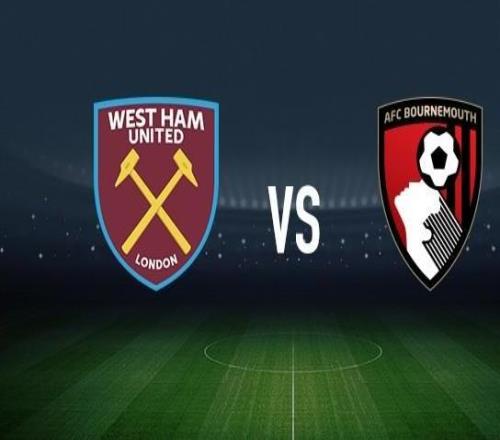 西汉姆联vs伯恩茅斯：万比萨卡、鲍恩首发，阿莱士希门尼斯、阿德利出战