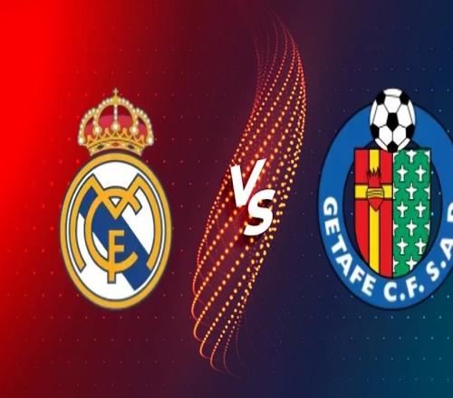 西甲：皇马vs赫塔费赛事前瞻