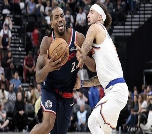 伦纳德29+8唐斯35+12快船力克尼克斯两连胜