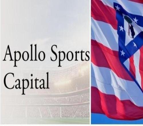 西媒：阿波罗对马竞估值约为25亿欧，本周将收购55%的股份