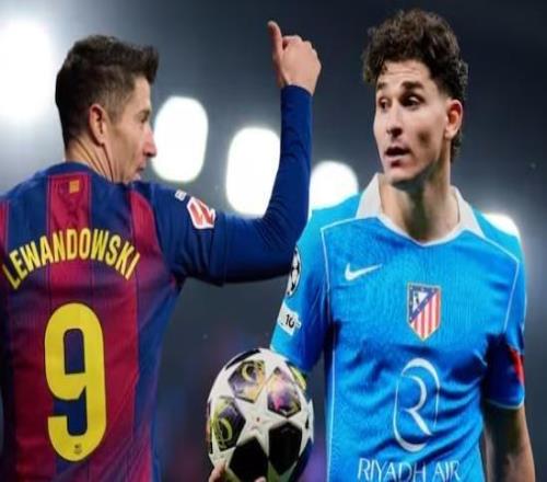 塞尔：巴萨想降薪续约莱万同时买小蜘蛛马竞可能买格林伍德