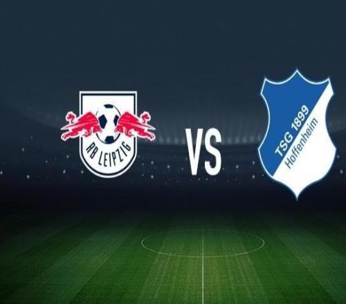 RB莱比锡vs霍芬海姆：劳姆、鲍姆加特纳首发，卡巴克、曹法尔出战