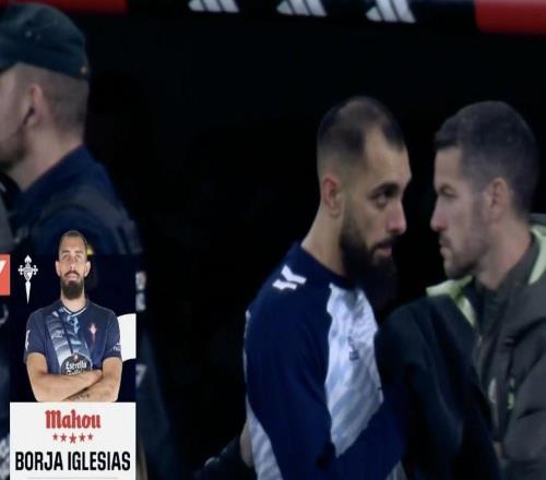 官方：博尔哈当选皇马vs塞尔塔全场最佳球员