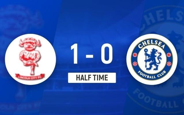 半场切尔西01林肯城约根森险送礼斯特基破门蓝军半场0射正