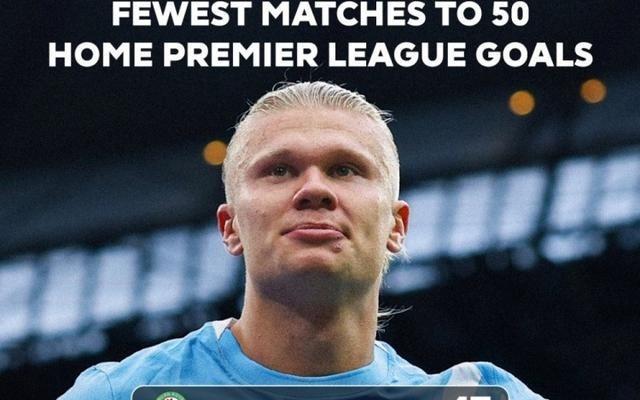 哈兰德50场比赛完成英超主场50球里程碑，效率仅次阿兰希勒